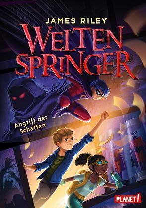 Weltenspringer 3: Angriff der Schatten von Lemke,  Stefanie Frida, Riley,  James, To,  Vivienne