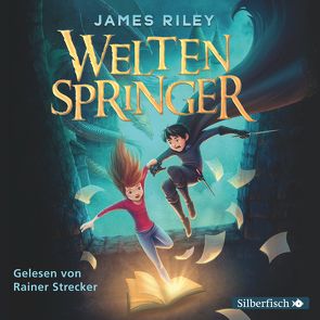 Weltenspringer von Haefs,  Gabriele, Riley,  James, Strecker,  Rainer