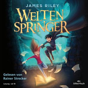 Weltenspringer von Haefs,  Gabriele, Riley,  James, Strecker,  Rainer