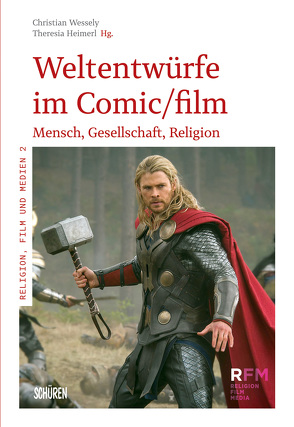 Weltentwürfe im Comic/Film von Heimerl,  Theresia, Wessely,  Christian