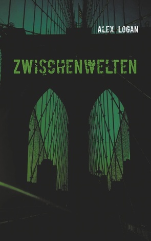 Weltenwächter II von Logan,  Alex