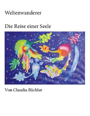 Weltenwanderer von Büchler,  Claudia