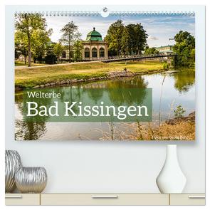 Welterbe Bad Kissingen (hochwertiger Premium Wandkalender 2024 DIN A2 quer), Kunstdruck in Hochglanz von T. Berg,  Georg