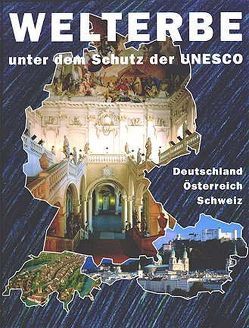 Welterbe unter dem Schutz der UNESCO von Starke,  Thomas