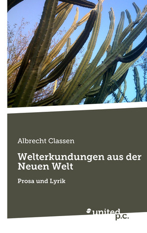 Welterkundungen aus der Neuen Welt von Classen,  Albrecht