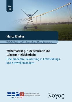 Welternährung, Nutztierschutz und Lebensmittelsicherheit von Rimkus,  Marco