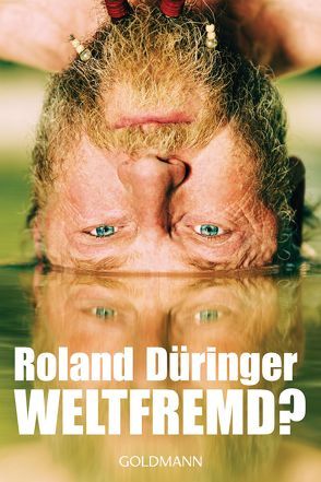 Weltfremd? von Düringer ,  Roland