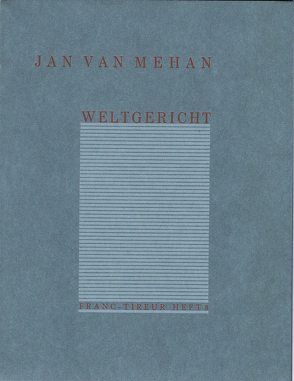 Weltgericht von Fähnders,  Walter, Mehan,  Jan van