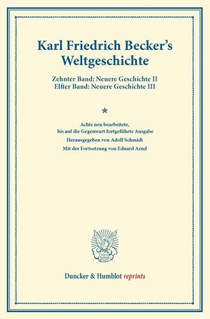 Weltgeschichte. von Arnd,  Eduard, Becker,  Karl Friedrich, Schmidt,  Adolf