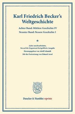 Weltgeschichte. von Arnd,  Eduard, Becker,  Karl Friedrich, Schmidt,  Adolf