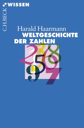 Weltgeschichte der Zahlen von Haarmann,  Harald