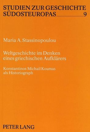 Weltgeschichte im Denken eines griechischen Aufklärers von Stassinopoulou,  Maria