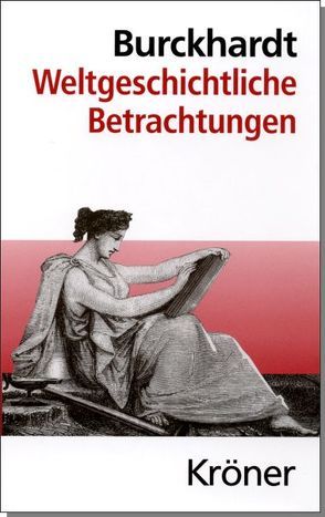 Weltgeschichtliche Betrachtungen von Burckhardt,  Jacob