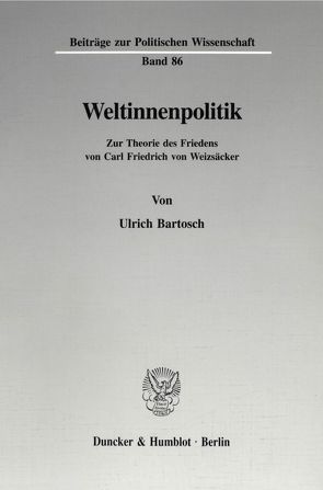 Weltinnenpolitik. von Bartosch,  Ulrich