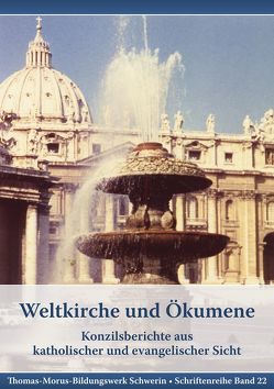 Weltkirche und Ökumene von Asmussen,  Hans, Cullmann,  Oscar, Diederich,  Georg, Gordan ,  Paulus, Pilvousek,  Josef, Schlink,  Edmund, Schmidt,  Wilhelm, Skydygaard,  Kristen E., Spülbeck,  Otto