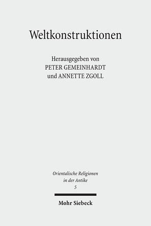 Weltkonstruktionen von Gemeinhardt,  Peter, Zgoll,  Annette