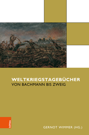 Weltkriegstagebücher von Wimmer,  Gernot