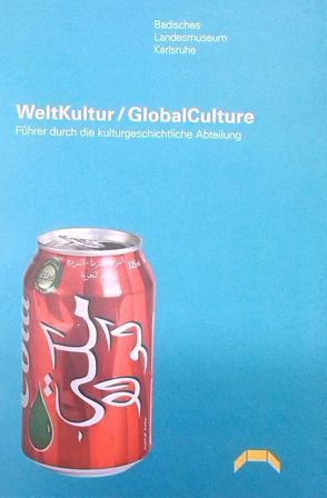 WeltKultur / GlobalCulture von Siebenmorgen,  Harald