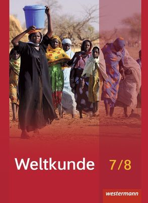 Weltkunde für Gemeinschaftsschulen in Schleswig-Holstein – Ausgabe 2016 von Alsen,  Sören, Brameier,  Ulrich, Eck,  Thomas, Franz,  Sarah, Willmann,  Axel, Zeriadtke,  Jan