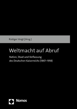 Weltmacht auf Abruf von Voigt,  Rüdiger