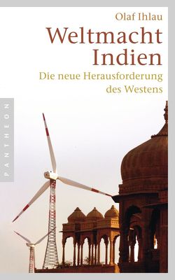 Weltmacht Indien von Ihlau,  Olaf