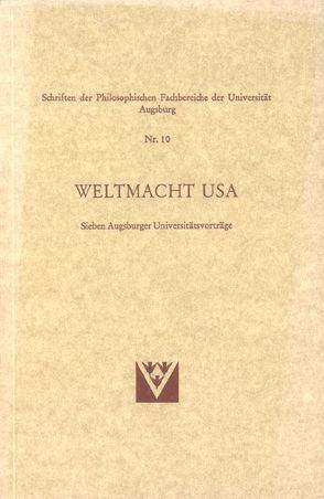 Weltmacht USA von Becker,  Josef, Blumenwitz,  Dieter, Herrmann,  Joachim, Pfaff,  Martin, Schäfer,  Jürgen, Stammen,  Theo, Waldmann,  Peter