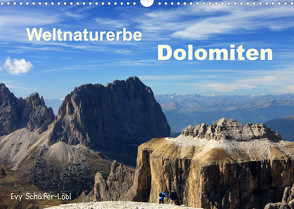 Weltnaturerbe DOLOMITEN (Wandkalender 2022 DIN A3 quer) von Schäfer-Löbl,  Evy