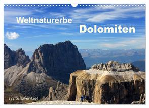 Weltnaturerbe DOLOMITEN (Wandkalender 2024 DIN A3 quer), CALVENDO Monatskalender von Schäfer-Löbl,  Evy