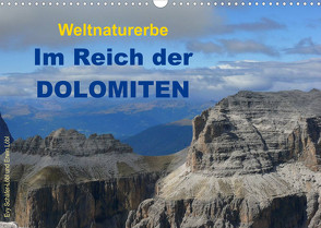 Weltnaturerbe – Im Reich der DOLOMITEN (Wandkalender 2022 DIN A3 quer) von Löbl,  Erwin, Schäfer-Löbl,  Evy