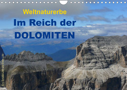 Weltnaturerbe – Im Reich der DOLOMITEN (Wandkalender 2023 DIN A4 quer) von Löbl,  Erwin, Schäfer-Löbl,  Evy