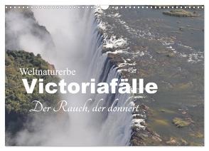 Weltnaturerbe Victoriafälle – Der Rauch, der donnert (Wandkalender 2024 DIN A3 quer), CALVENDO Monatskalender von Veh,  Claudia