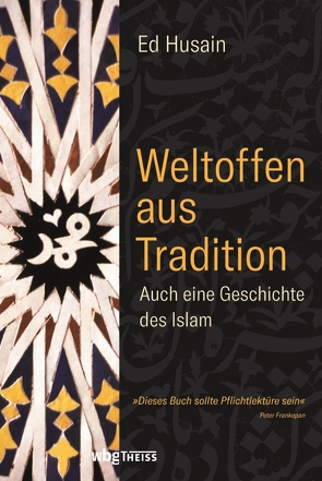 Weltoffen aus Tradition von Husain,  Ed, Saßmannshausen,  Christian, Schenzle,  Ruben