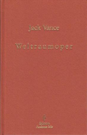 Weltraumoper von Irle,  Andreas, Vance,  Jack