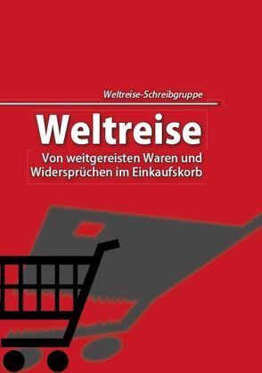 Weltreise von Brunn,  Franziska, Neuhaus,  Patrick, Weiße,  Tanja