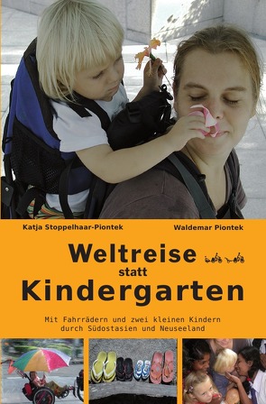 Weltreise statt Kindergarten von Piontek,  Waldemar