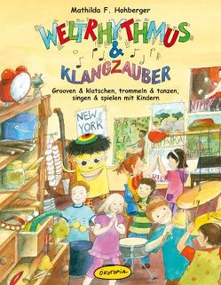 Weltrhythmus & Klangzauber (Buch) von Ehlers-Juhle,  Jule, Hohberger,  Frauke