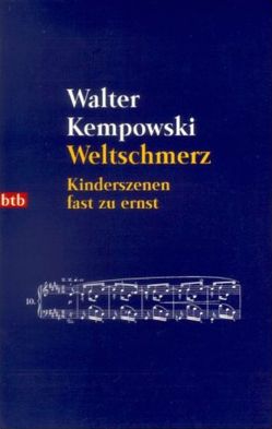 Weltschmerz von Kempowski,  Walter