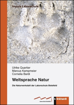 Weltsprache Natur von Bardi,  Cornelia, Kampmeier,  Marcus, Quartier,  Ulrike