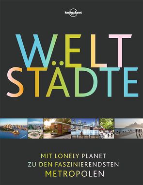 Lonely Planet Bildband Weltstädte von Planet,  Lonely