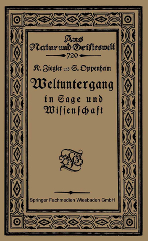 Weltuntergang in Sage und Wissenschaft von Oppenheim,  S., Ziegler,  Konrat