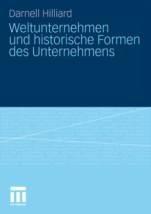 Weltunternehmen und historische Formen des Unternehmens von Hilliard,  Darnell