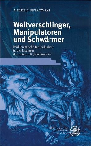 Weltverschlinger, Manipulatoren und Schwärmer von Petrowski,  Andrejs