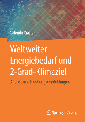 Weltweiter Energiebedarf und 2-Grad-Klimaziel von Crastan,  Valentin