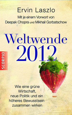 Weltwende 2012 von Laszlo,  Ervin