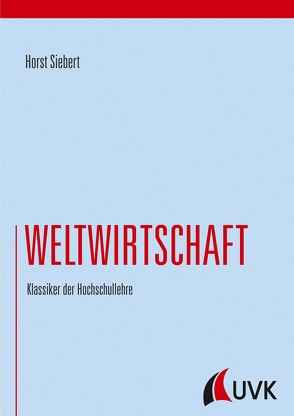 Weltwirtschaft von Siebert,  Horst