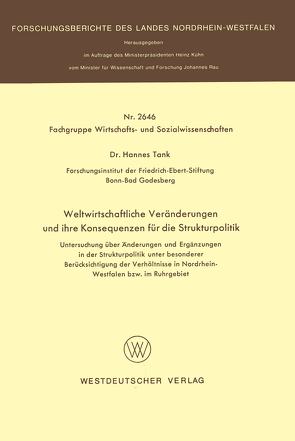 Weltwirtschaftliche Veränderungen und ihre Konsequenzen für die Strukturpolitik von Tank,  Hannes