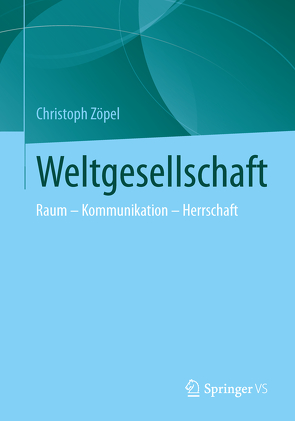 Weltwissengesellschaft von Zöpel,  Christoph