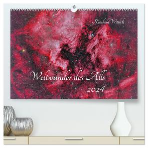 Weltwunder des Alls (hochwertiger Premium Wandkalender 2024 DIN A2 quer), Kunstdruck in Hochglanz von Wittich,  Reinhold