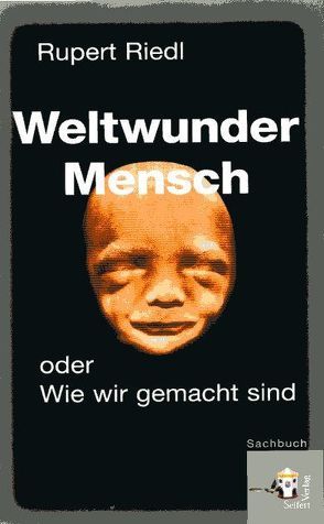 Weltwunder Mensch von Riedl,  Rupert