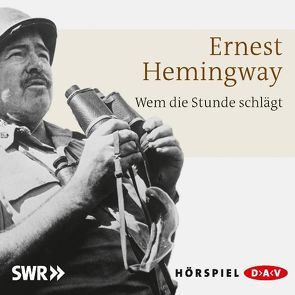 Wem die Stunde schlägt von Garg,  Alois, Hemingway,  Ernest, Kieseler,  Walter, u.a.